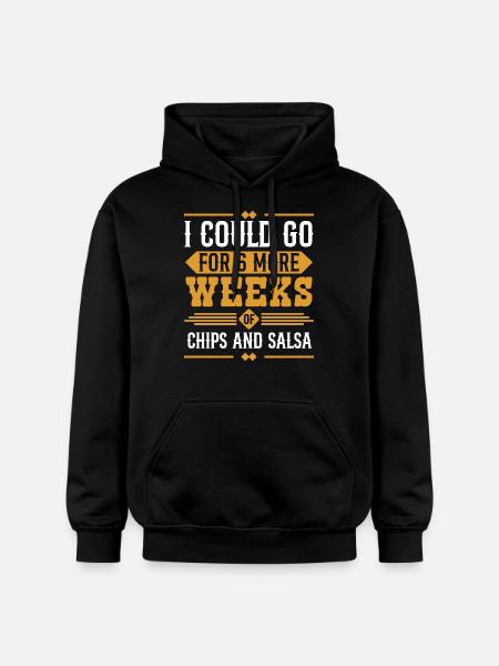 I Could Go For 6 More Weeks Of Chips And Salsa - Gildan Unisex Softstyle® Midweight Hoodie - black