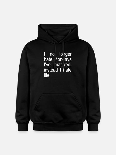 I no longer hate Mondays I ́ve matured, instead... - Gildan Unisex Softstyle® Midweight Hoodie - black