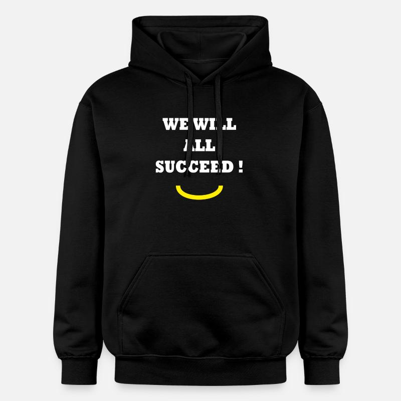 WE WILL ALL SUCCEED !  - Sweat à capuche Softstyle® Gildan Unisexe - noir