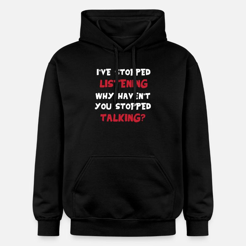 Je n’écoute pas – sarcastique disant drôle - Sweat à capuche Softstyle® Gildan Unisexe - noir