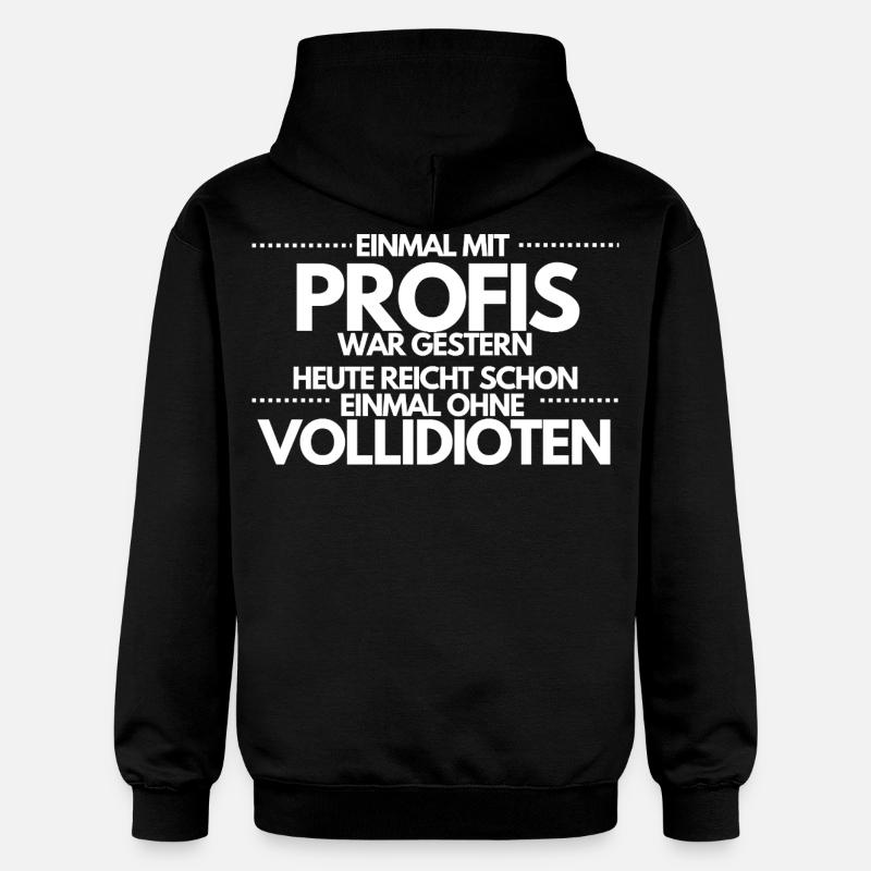 Einmal ohne Vollidioten / Einmal mit Profis - Gildan Unisex Softstyle® Midweight Hoodie - Schwarz