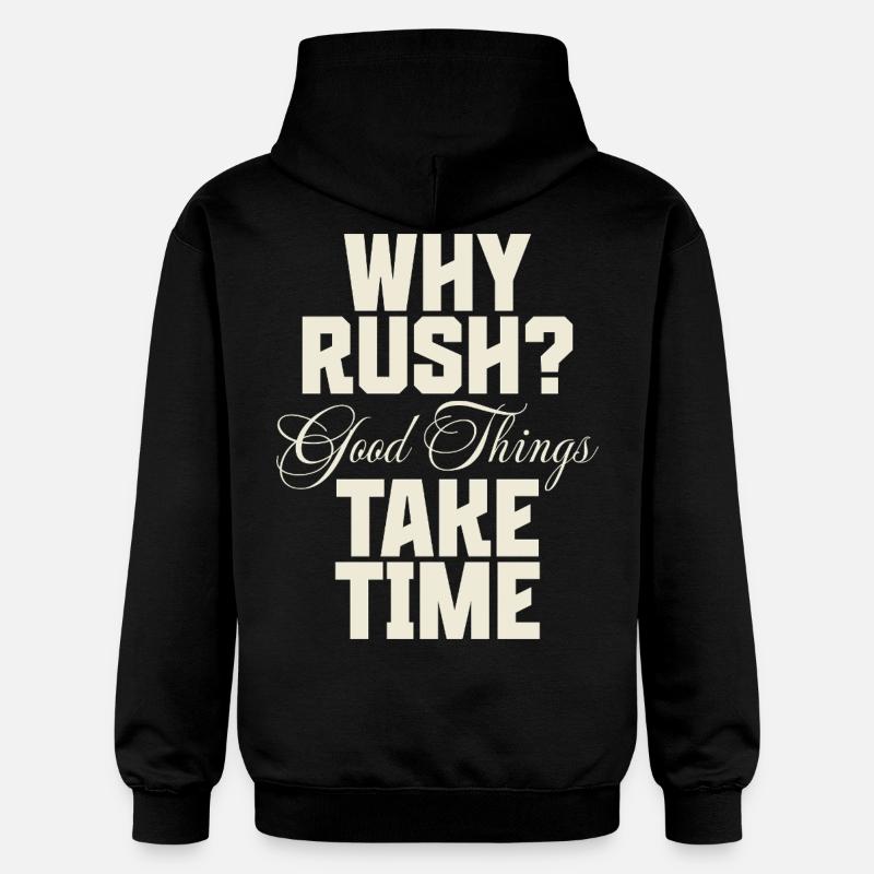 Why Rush? Good Things Take Time - Gildan Unisex Softstyle® Midweight Hoodie - Schwarz