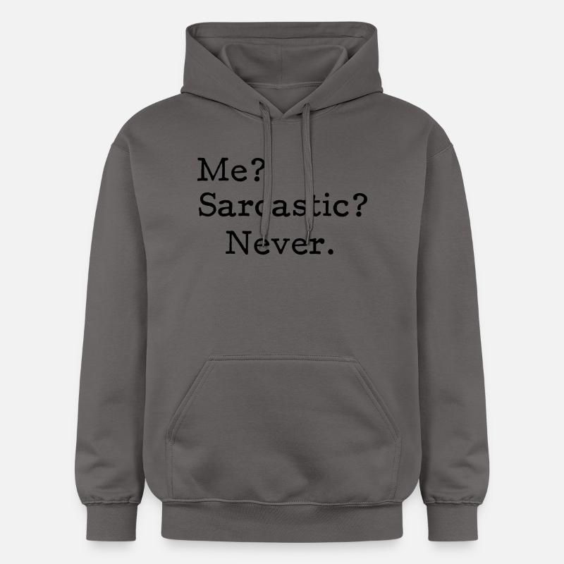 Me? Sarcastic? - Never. - Sweat à capuche Softstyle® Gildan Unisexe - gris foncé