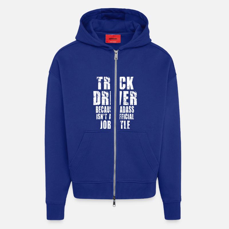 Truck Driver Because - Veste à capuche bio épaisse oversize fabriqué en UE - Iconic Blue