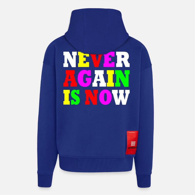 Never again is now - Veste à capuche bio épaisse oversize fabriqué en UE - Iconic Blue