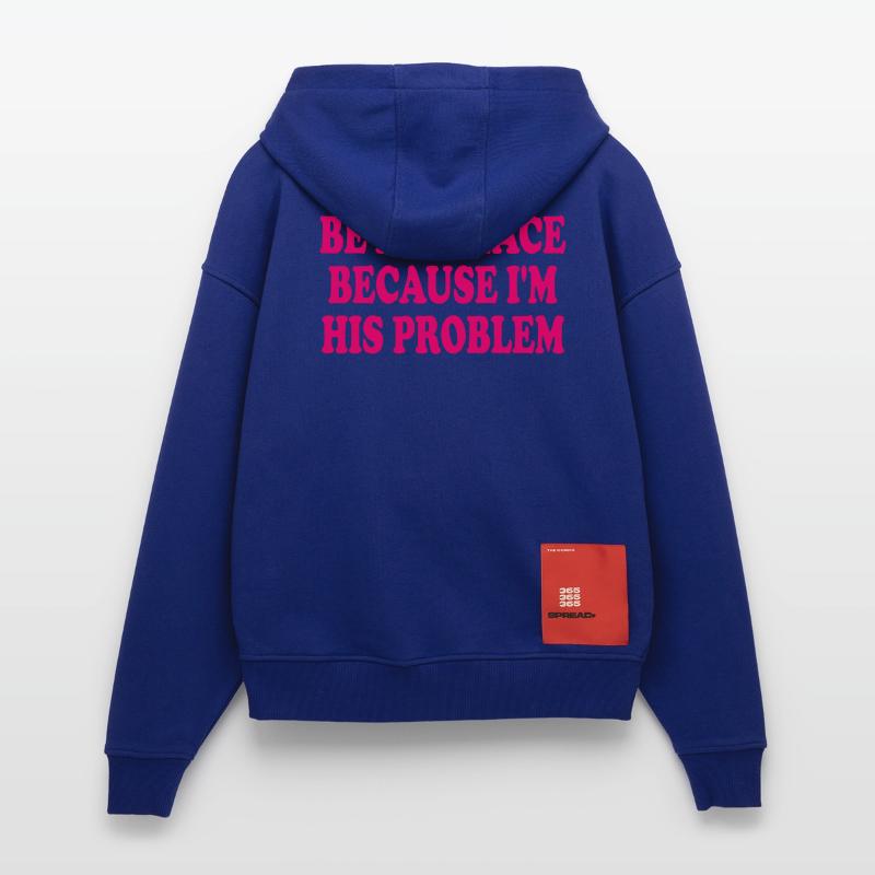 be his peace because im his problem Zip Hoodie - made by SPREAD