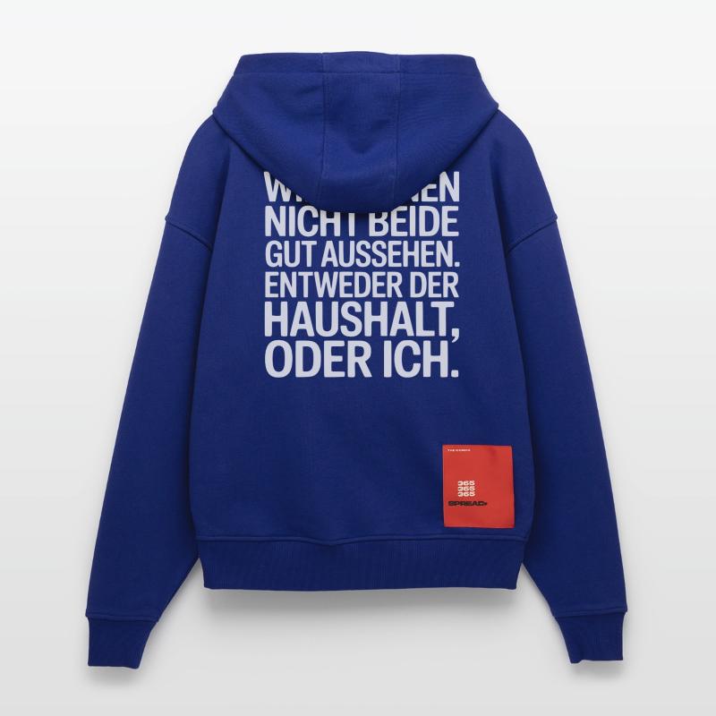 Haushalt oder ich – Lustiger Spruch Zip Hoodie - made by SPREAD