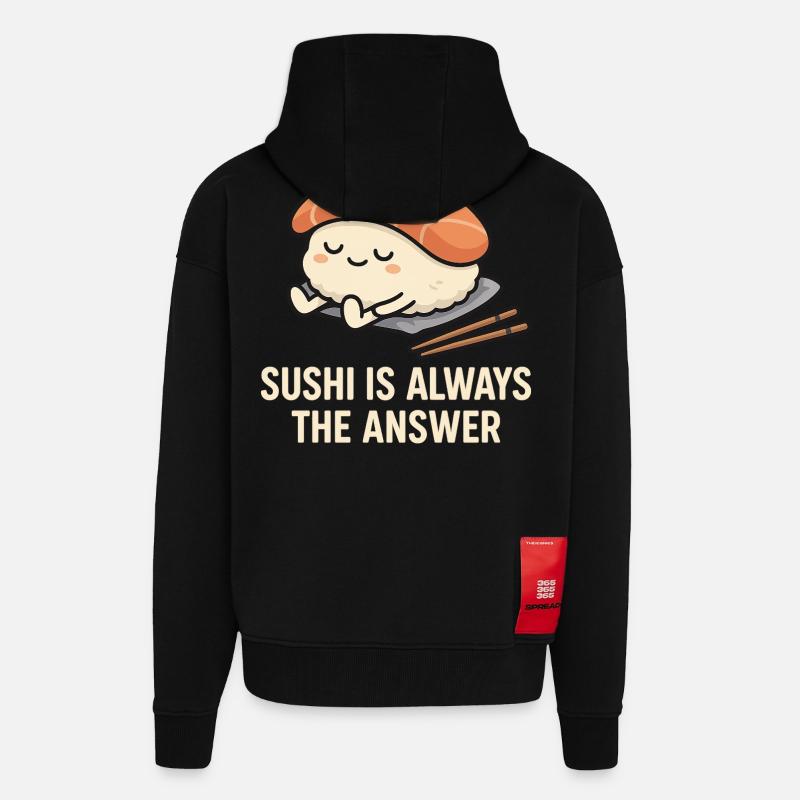 Le sushi est toujours la solution - Veste à capuche bio épaisse oversize fabriqué en UE - SOLID BLACK
