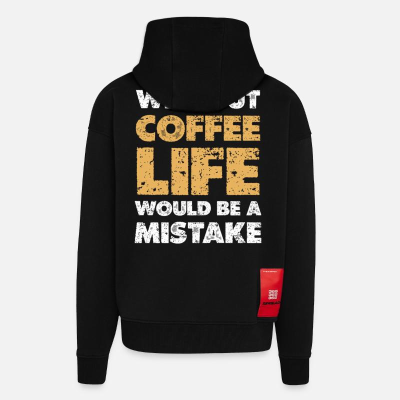 Without coffee: Life is a mistake - Zip Hoodie - made by SPREAD - SOLID BLACK