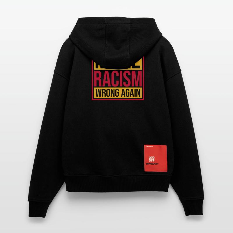 make racism wrong again Zip Hoodie - made by SPREAD
