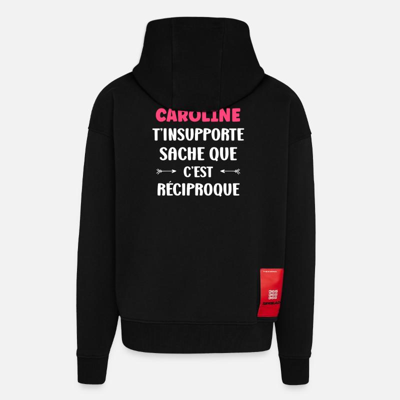 Caroline t'insupporte c'est reciproque - Veste à capuche bio épaisse oversize fabriqué en UE - SOLID BLACK