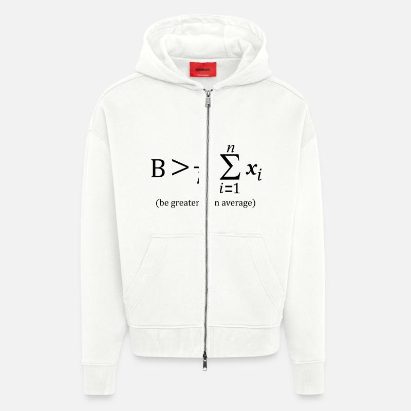 Be greater than average - Zip Hoodie - made by SPREAD - OFF WHITE