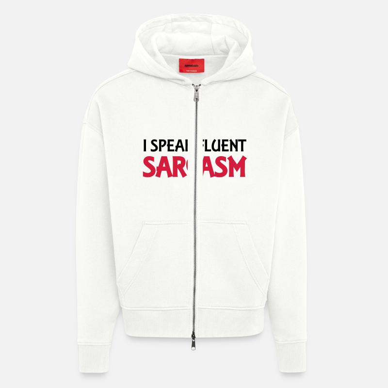 I speak fluent sarcasm - Veste à capuche bio épaisse oversize fabriqué en UE - OFF WHITE