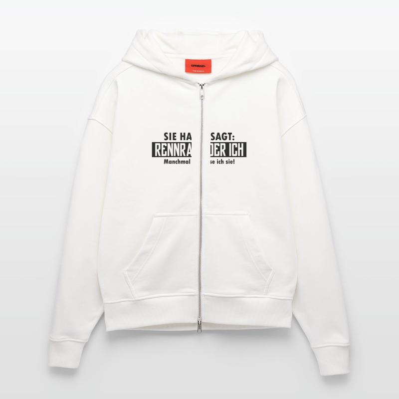 rennrad oder ich Zip Hoodie - made by SPREAD