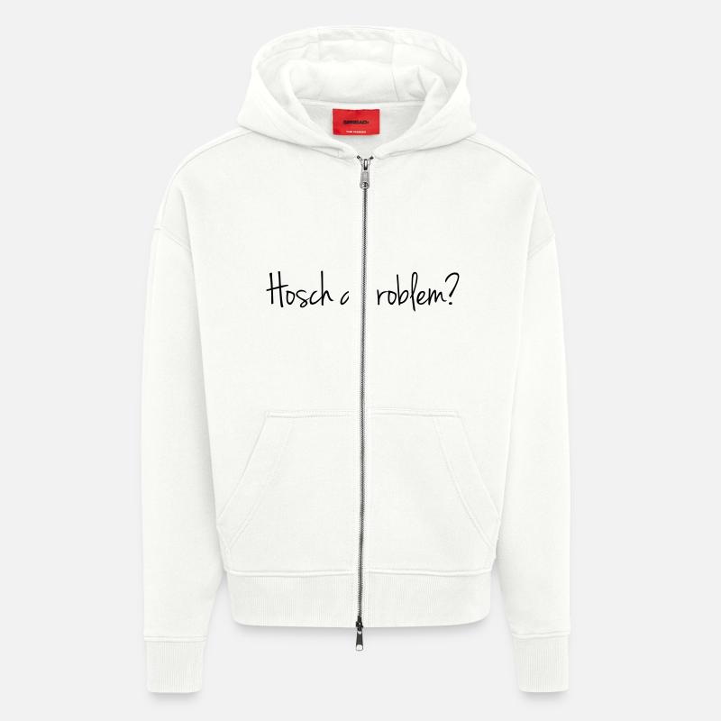 Hosch a problem? - Zip Hoodie - made by SPREAD - OFF WHITE