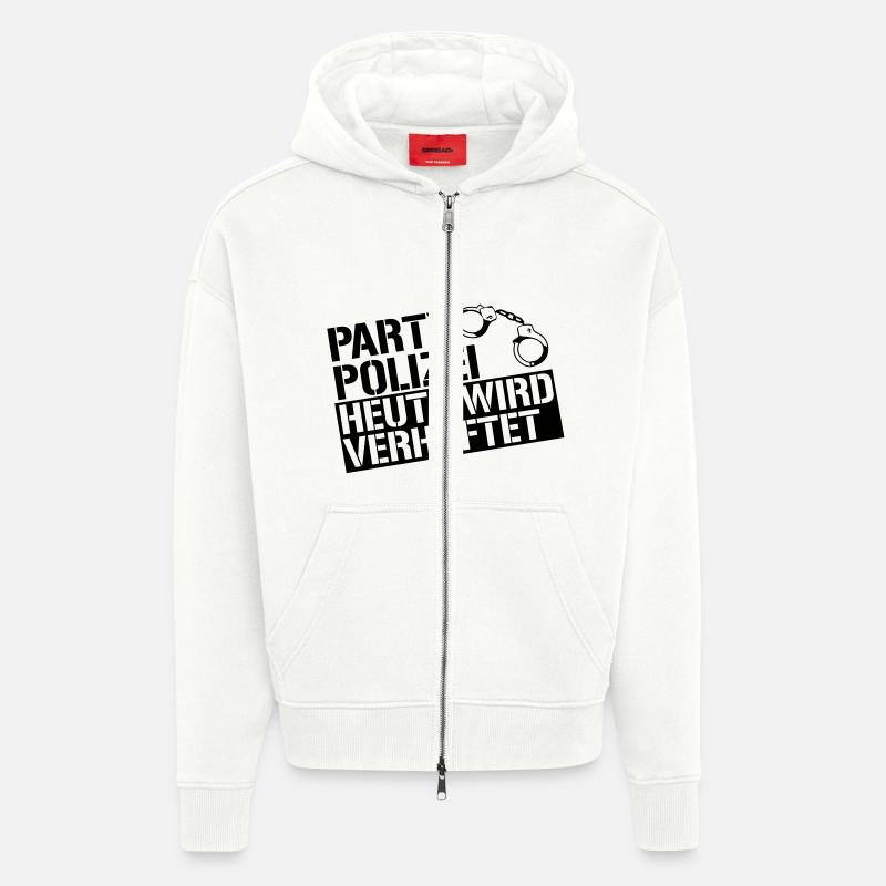 Party Polizei heute wird verhaftet - Zip Hoodie - made by SPREAD - OFF WHITE