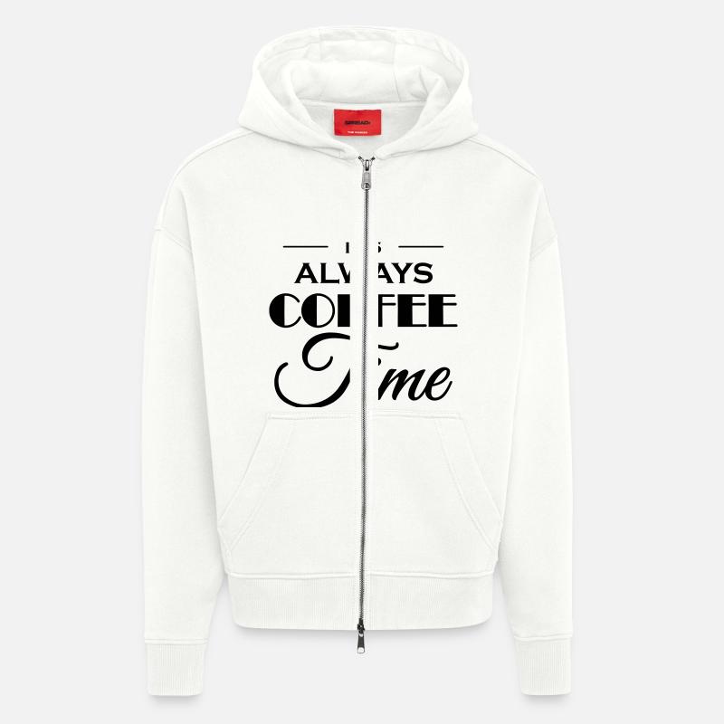 It's always coffee time - Veste à capuche bio épaisse oversize fabriqué en UE - OFF WHITE