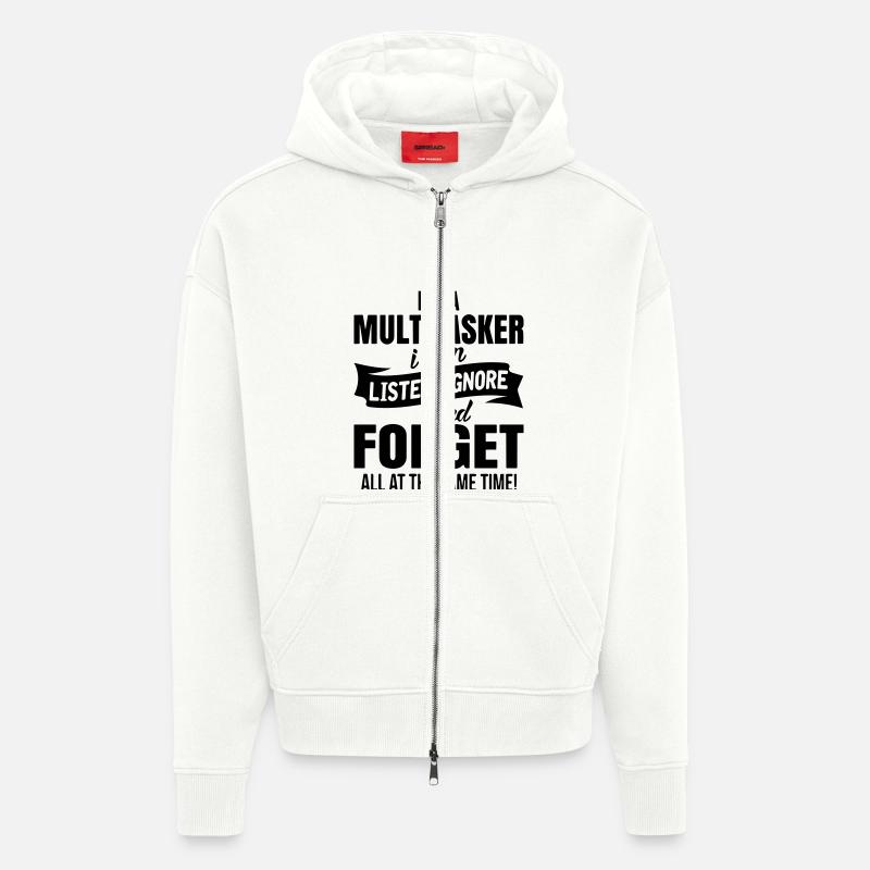 im a multitasker i can listen ignore an forget - Heavyweight Oversized Organic hettejakke produsert i EU - OFF WHITE