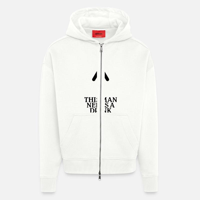This man needs a drink - Veste à capuche bio épaisse oversize fabriqué en UE - OFF WHITE
