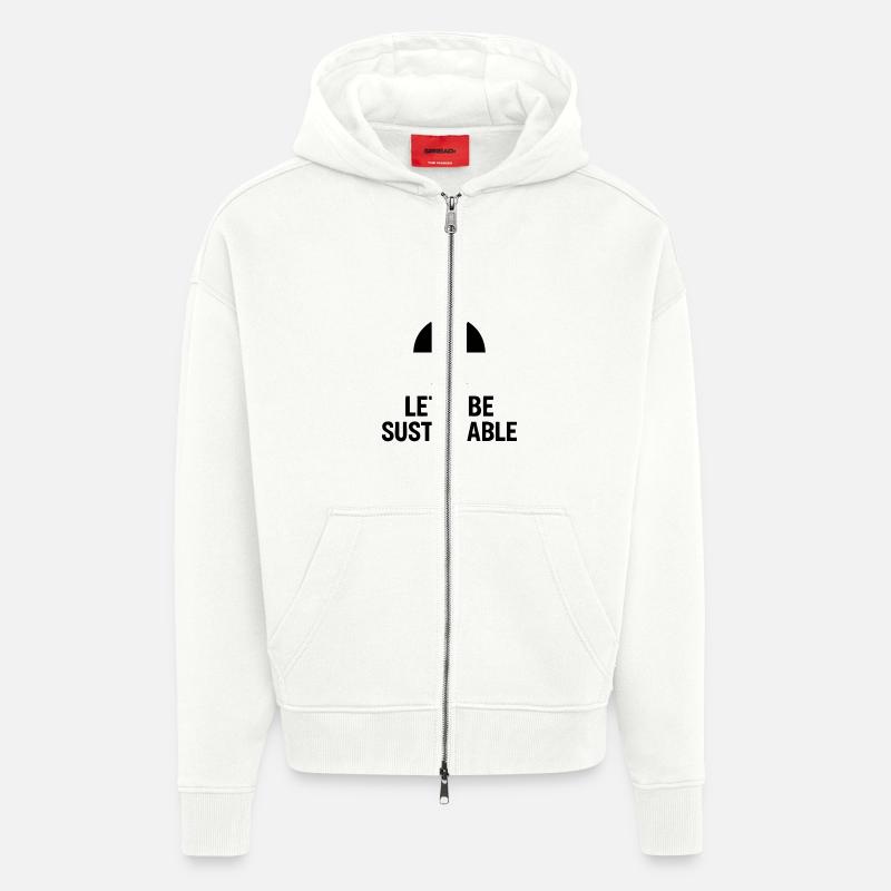 Let s be sustaibnable - Zip Hoodie - made by SPREAD - OFF WHITE