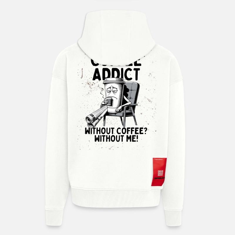 Coffee Addict – Without Coffee Without Me - Zip Hoodie - made by SPREAD - OFF WHITE