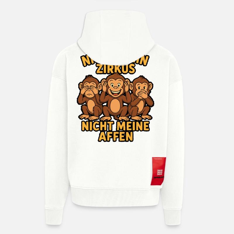 Pas mon cirque, pas mes singes - Veste à capuche bio épaisse oversize fabriqué en UE - OFF WHITE