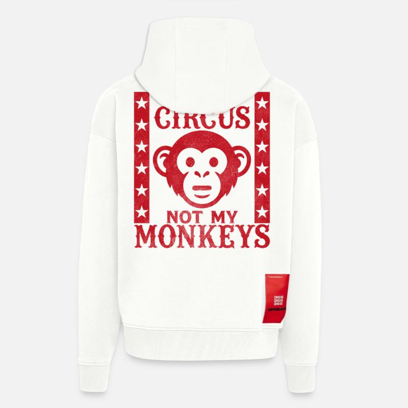 Pas mon cirque, pas mes singes - Veste à capuche bio épaisse oversize fabriqué en UE - OFF WHITE