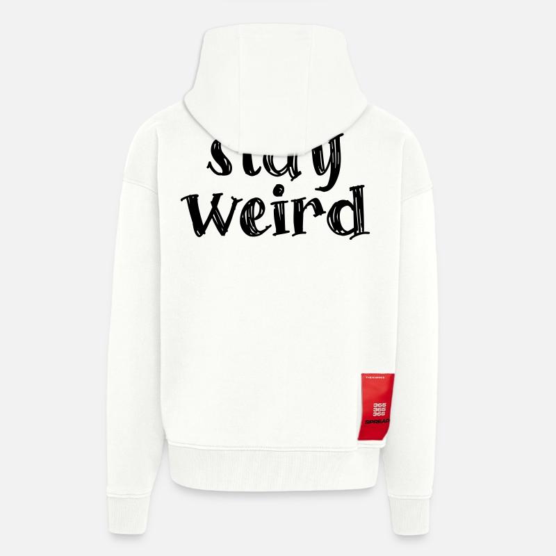 Stay weird - Zip Hoodie - made by SPREAD - OFF WHITE