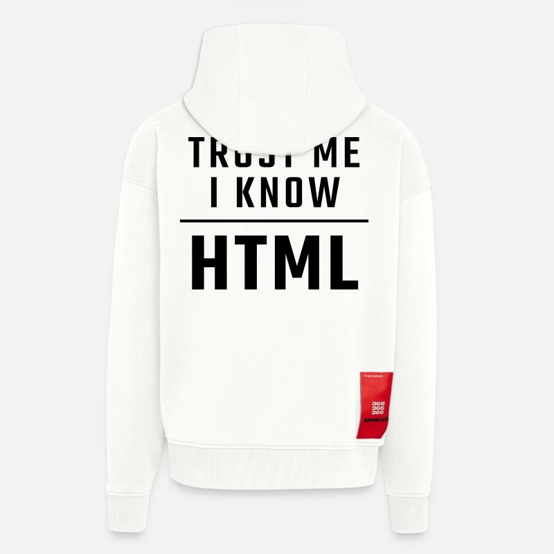 Trust me I know HTML - Zip Hoodie - made by SPREAD - OFF WHITE
