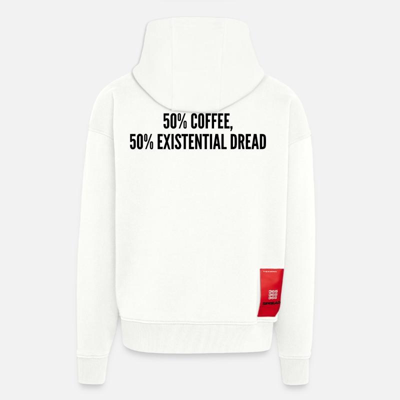 50% coffee 50% existential dread - Veste à capuche bio épaisse oversize fabriqué en UE - OFF WHITE