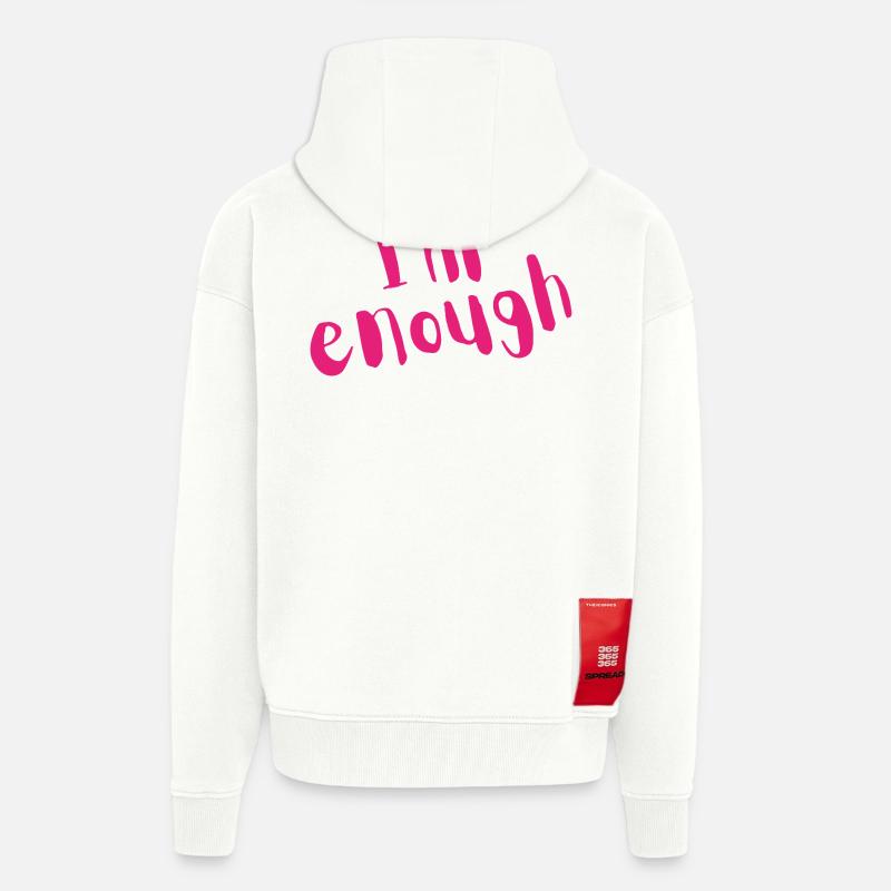 I’m Enough – Bold Pink Message - Zip Hoodie - made by SPREAD - OFF WHITE