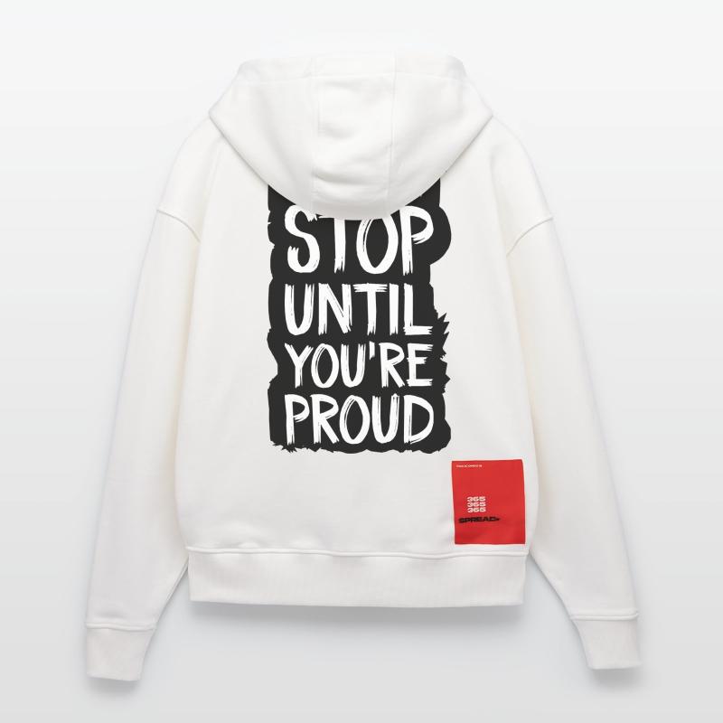 Höre nicht auf, bis du stolz bist Zip Hoodie - made by SPREAD