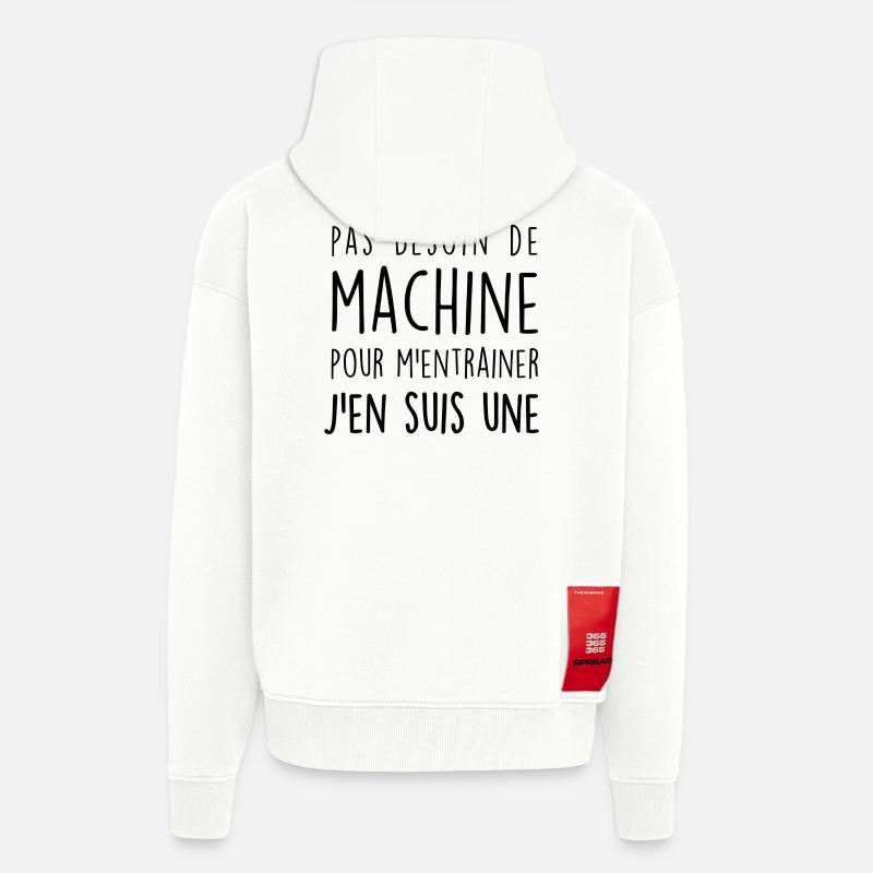 machine musculation j'en suis une - Veste à capuche bio épaisse oversize fabriqué en UE - OFF WHITE