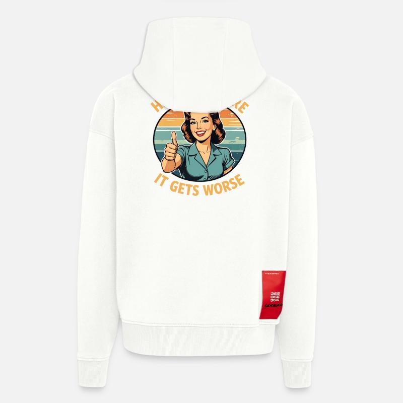 Bleib dran, es wird schlimmer - Zip Hoodie - made by SPREAD - OFF WHITE