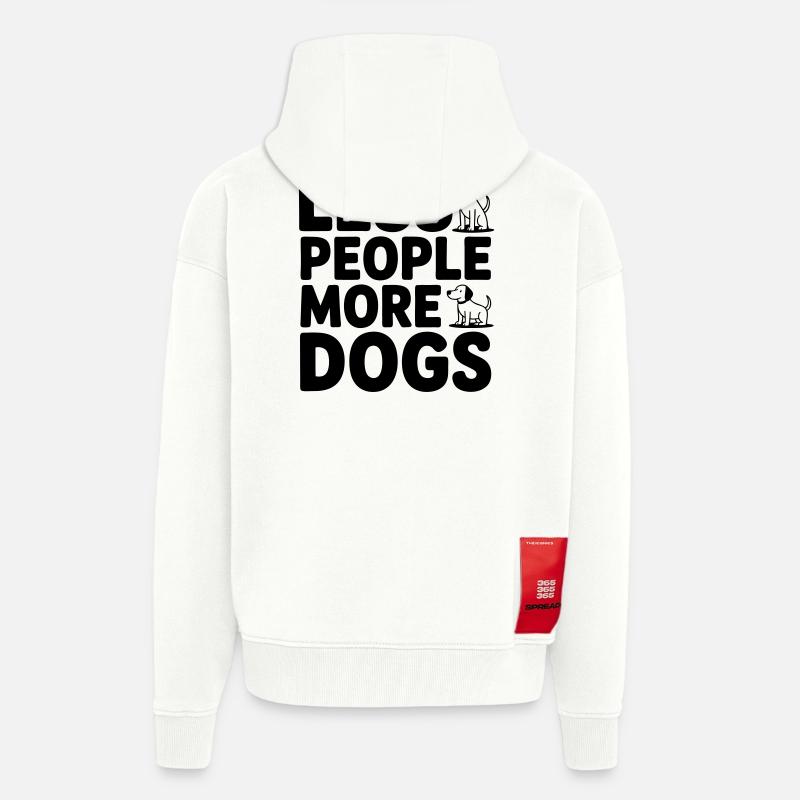 Moins de gens - plus de chiens - Veste à capuche bio épaisse oversize fabriqué en UE - OFF WHITE