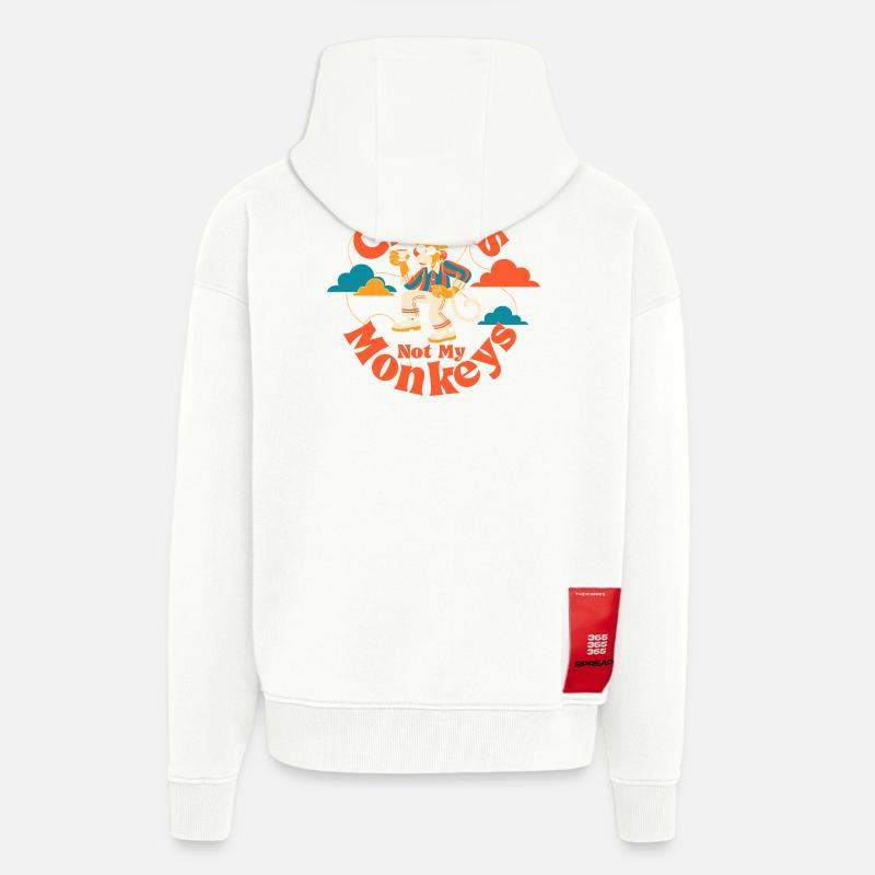 Pas mon cirque, pas mes singes - Veste à capuche bio épaisse oversize fabriqué en UE - OFF WHITE