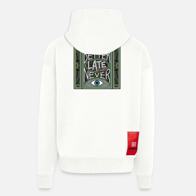 BetterLateThanNever_Original - Veste à capuche bio épaisse oversize fabriqué en UE - OFF WHITE