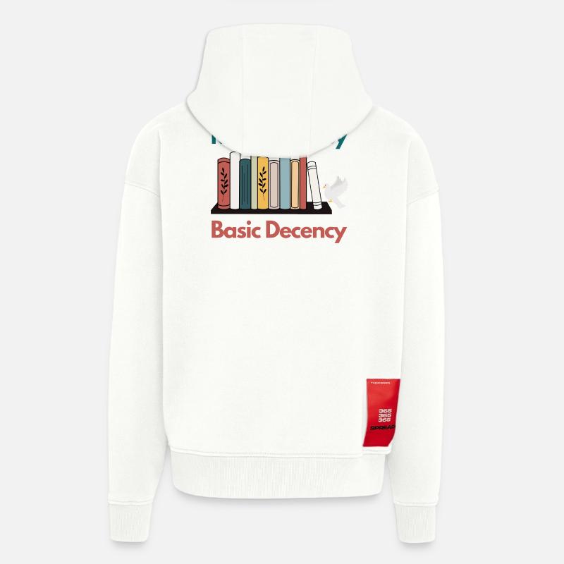 Radicalized By Basic Decency Funny Sarcastic  - Zip Hoodie - made by SPREAD - OFF WHITE