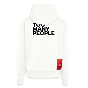 Trop de gens – Humeur introvertie - Veste à capuche bio épaisse oversize fabriqué en UE - OFF WHITE - Dos