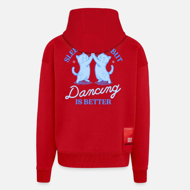 Le sommeil c’est bien, mais la danse, c’est mieux - Veste à capuche bio épaisse oversize fabriqué en UE - rouge