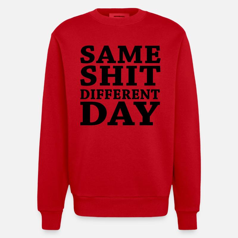 Same shit - Different day - Heavyweight Oversized Organic Crew Neck Made in EU - red