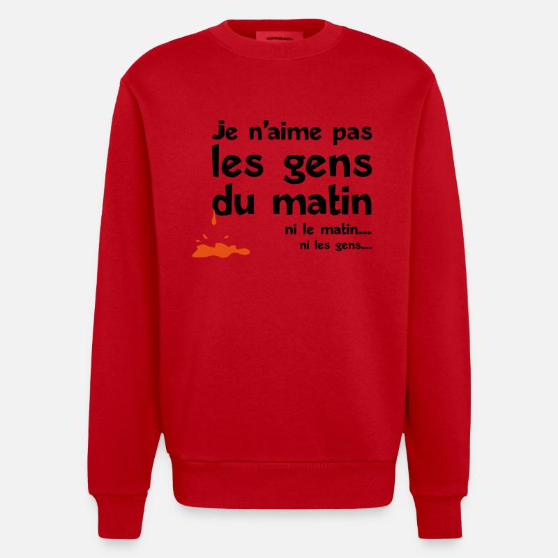 aime pas les gens matin - Sweat bio épais oversize fabriqué en UE - rouge