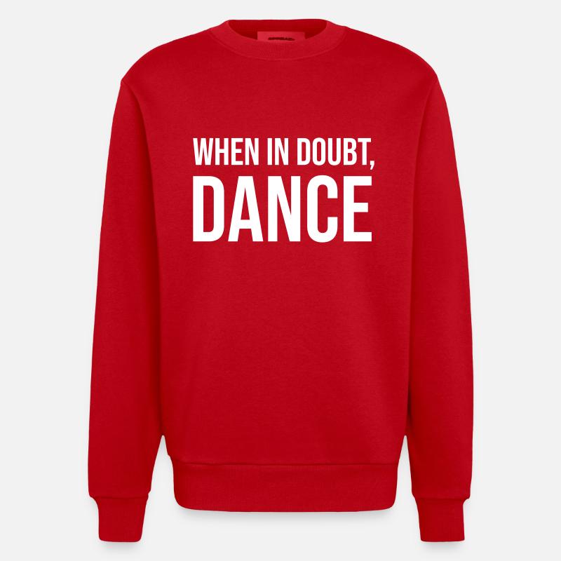 When in doubt, dance - Heavyweight Oversized Organic Crew Neck Made in EU - red