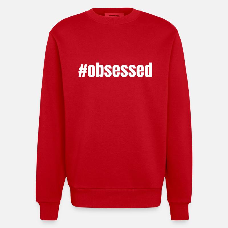 #obsessed | Motivation Idée cadeau - Sweat bio épais oversize fabriqué en UE - rouge