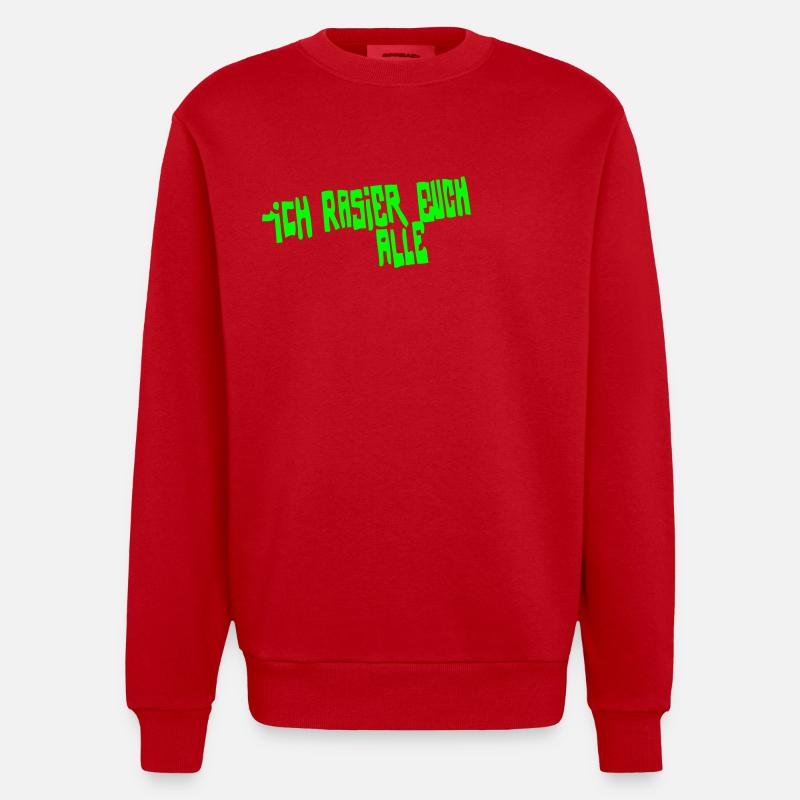 iCH RASiER EUCH ALLE - Heavyweight Oversized Organic Crew Neck Made in EU - Rot