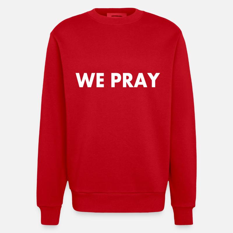 We pray - Heavyweight Oversized Organic Crew Neck Made in EU - red