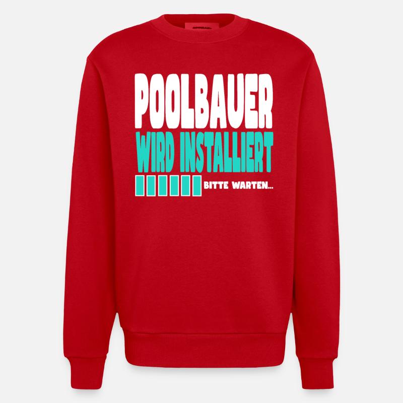 Poolbauer wird installiert - Heavyweight Oversized Organic Crew Neck Made in EU - Rot