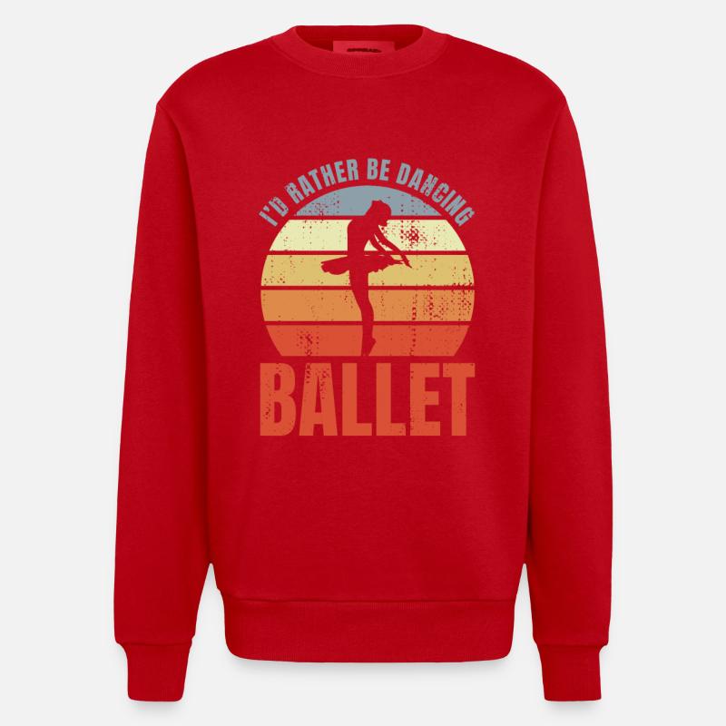 Je préfère danser le ballet - Sweat bio épais oversize fabriqué en UE - rouge