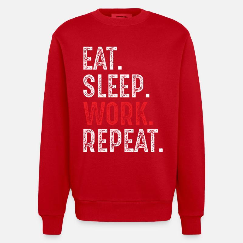 Eat Sleep Work Repeat - Heavyweight Oversized Organic Crew Neck Made in EU - red