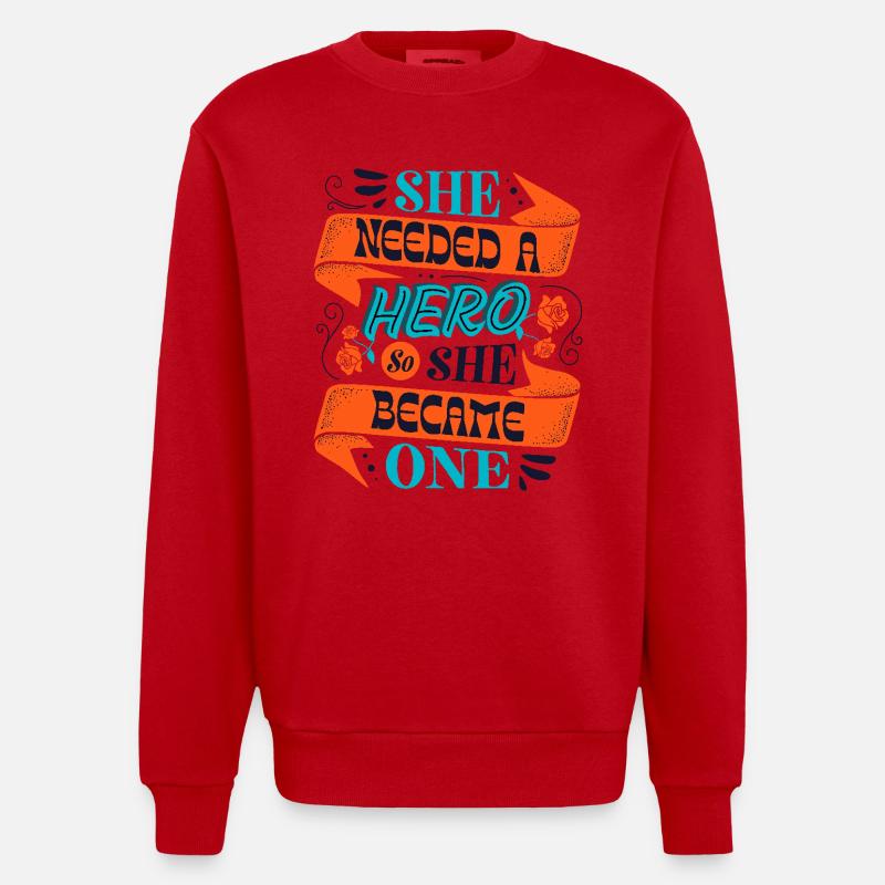 She Needed a Hero – Empowerment Statement - Heavyweight Oversized Organic Crew Neck Made in EU - Rot